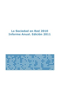 Portada La Sociedad en Red 2010 - Edición 2011 Imagen de la portada del informe La Sociedad en Red 2010
